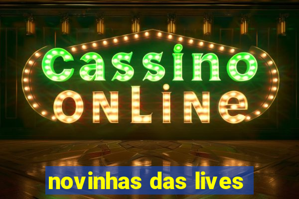 novinhas das lives